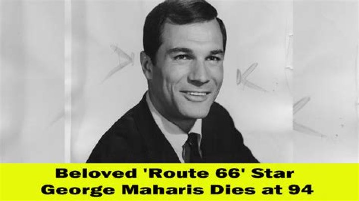 Route 66 star George Maharis died at the age of 94 after contracting hepatitis